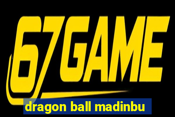 dragon ball madinbu